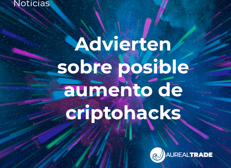 Advierten sobre posible aumento de criptohacks