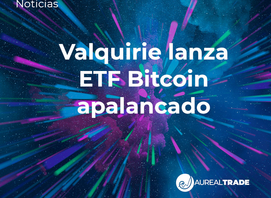 Valquirie lanza ETF Bitcoin apalancado
