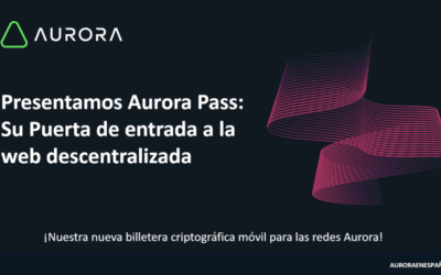 Aurora Pass se pone en marcha: Simplificando la transición a Web3