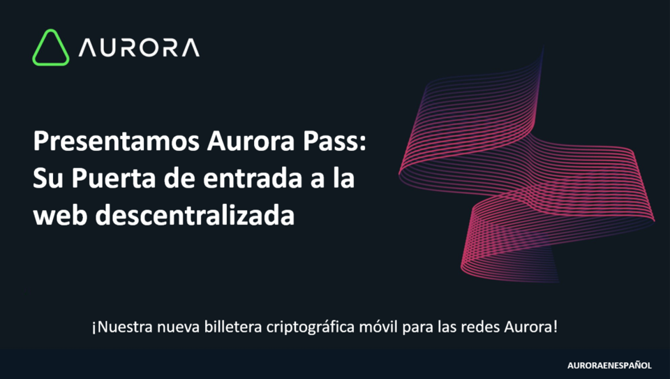 Aurora Pass se pone en marcha: Simplificando la transición a Web3